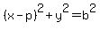 %28x-p%29%5E2%2By%5E2=b%5E2