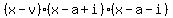 %28x-v%29%28x-a%2Bi%29%28x-a-i%29