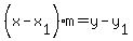 %28x-x%5B1%5D%29m=y-y%5B1%5D