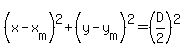 %28x-x%5Bm%5D%29%5E2%2B%28y-y%5Bm%5D%29%5E2=%28D%2F2%29%5E2
