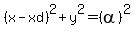 %28x-xd%29%5E2%2By%5E2=%28alpha%29%5E2