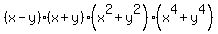 %28x-y%29%28x%2By%29%28x%5E2%2By%5E2%29%28x%5E4%2By%5E4%29