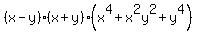 %28x-y%29%28x%2By%29%28x%5E4+%2Bx%5E2y%5E2+%2B+y%5E4%29