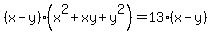 %28x-y%29%28x%5E2%2Bxy%2By%5E2%29+=+13%28x-y%29