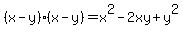 %28x-y%29%28x-y%29+=+x%5E2+-2xy+%2B+y%5E2