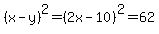 %28x-y%29%5E2=%282x-10%29%5E2=62