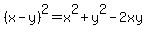 %28x-y%29%5E2=x%5E2%2By%5E2-2xy