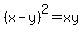 %28x-y%29%5E2+=+xy