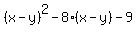 %28x-y%29%5E2+-+8%28x-y%29+-+9