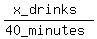 %28x_drinks%29%2F%2840_minutes%29