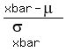 %28xbar-mu%29%2Fsigma%5Bxbar%5D%29