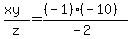%28xy%29%2Fz=%28%28-1%29%28-10%29%29%2F%28-2%29
