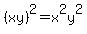 %28xy%29%5E2=x%5E2y%5E2