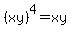 %28xy%29%5E4=xy