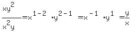 %28xy%5E2%29%2F%28x%5E2y%29=x%5E%281-2%29y%5E%282-1%29=x%5E%28-1%29y%5E%281%29=y%2Fx
