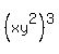 \"%28xy%5E2%29%5E3\"