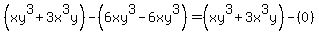 %28xy%5E3%2B3x%5E3y%29-%286xy%5E3-6xy%5E3%29=%28xy%5E3%2B3x%5E3y%29-%280%29