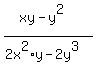 %28xy-y%5E2%29%2F%282x%5E2%2Ay-2y%5E3%29