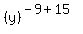 %28y%29%5E%28-9%2B15%29