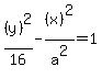 %28y%29%5E2%2F16+-%28x%29%5E2%2Fa%5E2+=1