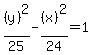 %28y%29%5E2%2F25+-+%28x%29%5E2%2F24+=+1