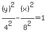 %28y%29%5E2%2F4%5E2+-+%28x%29%5E2%2F8%5E2+=+1