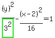 %28y%29%5E2%2Fhighlight_green%283%5E2%29+-+%28x-2%29%5E2%2F16+=+1