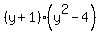 %28y%2B1%29%28y%5E2-4%29
