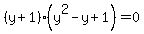 %28y%2B1%29%28y%5E2-y%2B1%29=0