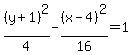 %28y%2B1%29%5E2%2F4-%28x-4%29%5E2%2F16=1