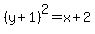 %28y%2B1%29%5E2=x%2B2