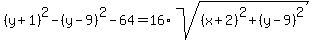 %28y%2B1%29%5E2-%28y-9%29%5E2-64=16%2Asqrt%28%28x%2B2%29%5E2%2B%28y-9%29%5E2%29
