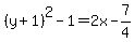 %28y%2B1%29%5E2-1=2x+-+7%2F4