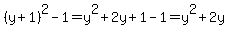 %28y%2B1%29%5E2-1++=y%5E2+%2B+2y+%2B+1+-+1++=+y%5E2+%2B+2y