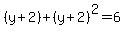 %28y%2B2%29%2B%28y%2B2%29%5E2=6