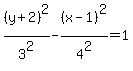 %28y%2B2%29%5E2%2F3%5E2-%28x-1%29%5E2%2F4%5E2=1