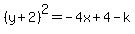 %28y%2B2%29%5E2=-4x%2B4-k
