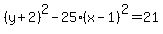%28y%2B2%29%5E2-25%28x-1%29%5E2=21