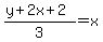 %28y%2B2x%2B2%29%2F3=x