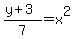 %28y%2B3%29%2F7=x%5E2