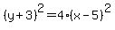 %28y%2B3%29%5E2=4%28x-5%29%5E2