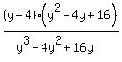 %28y%2B4%29%28y%5E2-4y%2B16%29%2F%28y%5E3-4y%5E2%2B16y%29