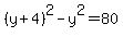 %28y%2B4%29%5E2-y%5E2=80