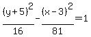 %28y%2B5%29%5E2%2F16-%28x-3%29%5E2%2F81=1