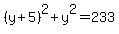 %28y%2B5%29%5E2+%2B+y%5E2+=+233