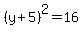 %28y%2B5%29%5E2+=+16