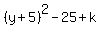 %28y%2B5%29%5E2-25%2Bk