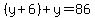 %28y%2B6%29%2By=86