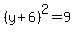 %28y%2B6%29%5E2+=+9