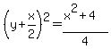 %28y%2Bx%2F2%29%5E2=%28x%5E2%2B4%29%2F4